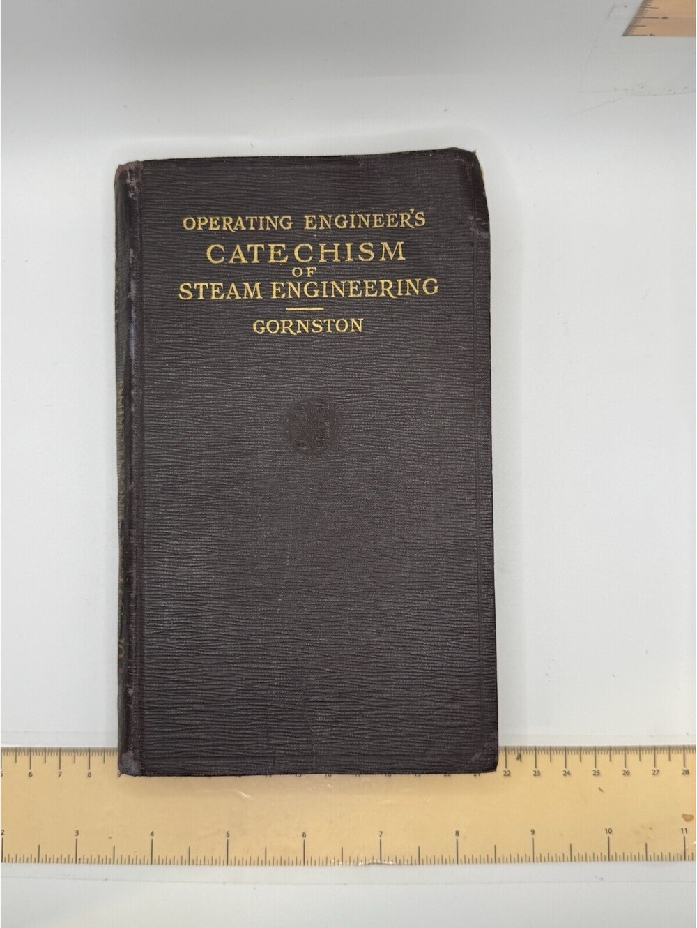 Operating Engineer’s Catechism Of Steam Engineering Gornston 1922